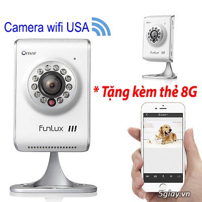Camera IP FUNLUX (hàng nhập trực tiếp từ USA) giá tốt nhất