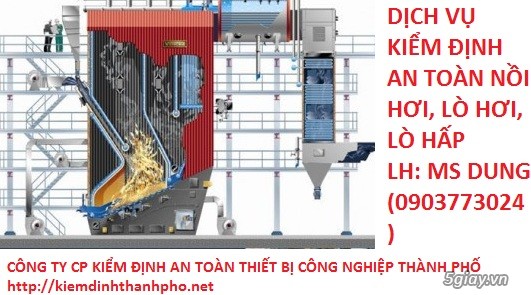 kiểm định nồi hơi, kiểm định lò hơi, kiểm định an toàn nồi hơi, kiểm định an toàn lò hơi, lò hơi ( nồi hơi ), kiem dinh lo hoi ( noi hoi), kiem dinh an toan, kiem dinh he thong an toan, kiem dinh he thong lò hơi(nồi hơi), giá kiểm định lò hơi, gia kiem dinh noi hoi, chi phí kiểm định nồi hơi (nồi hơi), kiem tra noi hoi(lo hoi), hệ thống nối hơi(lò hơi), vì sao phải kiểm định lò hơi, nồi hơi