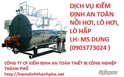 kiểm định nồi hơi, kiểm định lò hơi, kiểm định an toàn nồi hơi, kiểm định an toàn lò hơi, lò hơi ( nồi hơi ), kiem dinh lo hoi ( noi hoi), kiem dinh an toan, kiem dinh he thong an toan, kiem dinh he thong lò hơi(nồi hơi), giá kiểm định lò hơi, gia kiem dinh noi hoi, chi phí kiểm định nồi hơi (nồi hơi), kiem tra noi hoi(lo hoi), hệ thống nối hơi(lò hơi), vì sao phải kiểm định lò hơi, nồi hơi