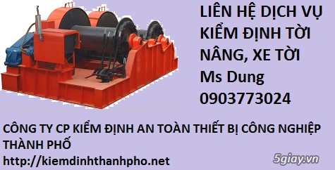 Kiểm định tời nâng, kiểm dinh máy tời, toi nang, may toi, toi nang hang, kiem dinh an toan toi nang hang, kỹ thuật kiểm định tời nâng, quy trình hoạt động tời nâng hàng, quy trinh hoat dong toi nang hang, nguyen ly hoat dong toi nang hang, nguyen tac hoat dong cua toi nang, tiêu chuẩn kiểm định tời nâng, tiêu chuẩn việt nam về kiểm định tời nâng, tieu chuan kiem dinh toi nang an toàn, tiêu chuẩn kiểm định máy tời, kiểm định máy xây dựng giá rẻ, kiểm định tời nâng giá  rẻ, chi phí kiểm định tời nâng, máy tời, kiểm định tời điện, kiểm tra tời nâng, kiem tra toi nang, kiem tra toi dien