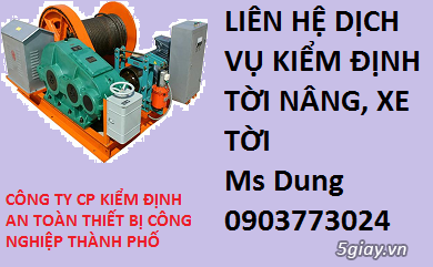 Kiểm định tời nâng, kiểm dinh máy tời, toi nang, may toi, toi nang hang, kiem dinh an toan toi nang hang, kỹ thuật kiểm định tời nâng, quy trình hoạt động tời nâng hàng, quy trinh hoat dong toi nang hang, nguyen ly hoat dong toi nang hang, nguyen tac hoat dong cua toi nang, tiêu chuẩn kiểm định tời nâng, tiêu chuẩn việt nam về kiểm định tời nâng, tieu chuan kiem dinh toi nang an toàn, tiêu chuẩn kiểm định máy tời, kiểm định máy xây dựng giá rẻ, kiểm định tời nâng giá  rẻ, chi phí kiểm định tời nâng, máy tời, kiểm định tời điện, kiểm tra tời nâng, kiem tra toi nang, kiem tra toi dien