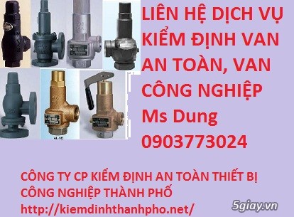 Kiểm định van an toàn, hiệu chuẩn van an toàn giá rẻ - 44