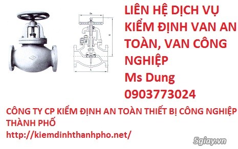 Kiểm định van an toàn, hiệu chuẩn van an toàn giá rẻ - 56