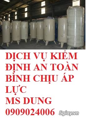 Kiểm định bình chịu áp lực -   KIỂM ĐỊNH AN TOÀN BÌNH CHỊU ÁP LỰC - 30