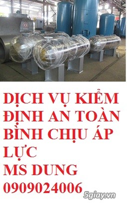 Kiểm định bình chịu áp lực -   KIỂM ĐỊNH AN TOÀN BÌNH CHỊU ÁP LỰC - 40