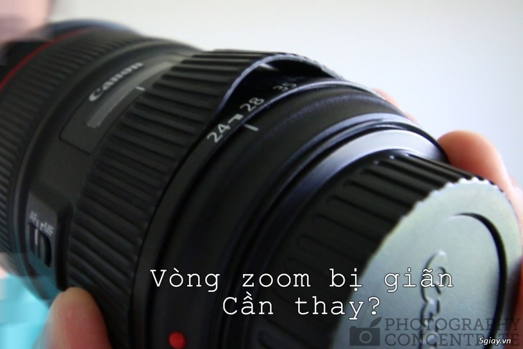 Thay vòng Zoom Canon 24-70 F4 và F2.8