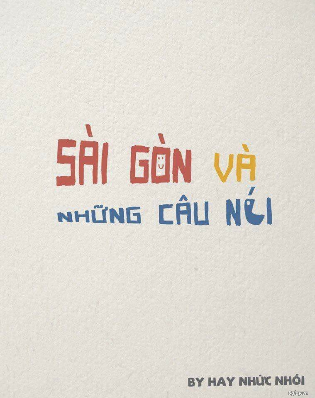 Sàigòn và những câu nói qua ảnh