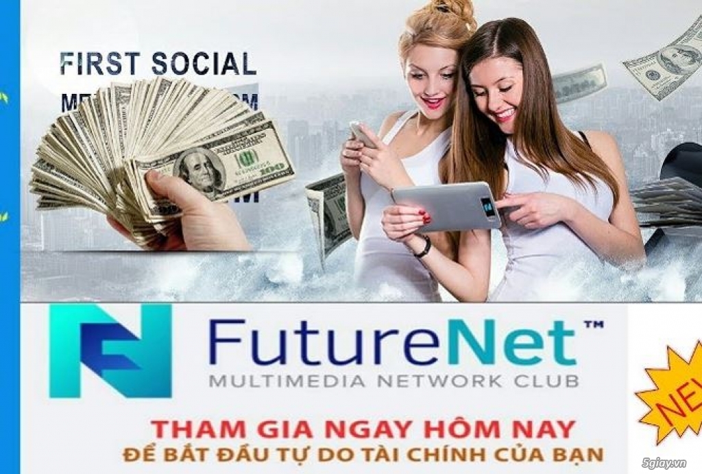 FutureNet kinh doanh đa cấp trái phép trên mạng FutureNet kinh doanh đa cấp trái phép trên mạng