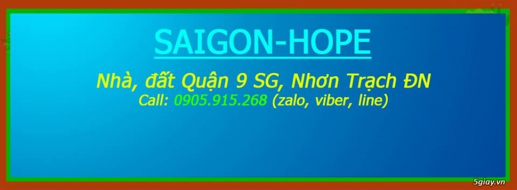 Bất Động Sản SaigonHope - Quận 9 SG + Nhơn Trạch ĐN - Call 0905915268 - 1