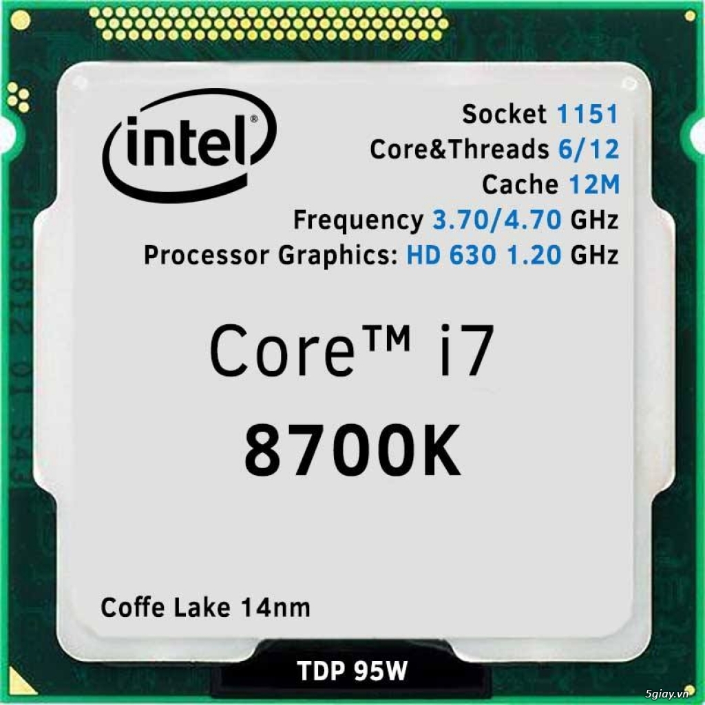 Intel I7 8700k (8 triệu) - 2