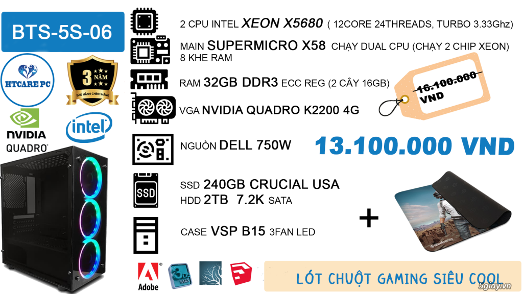 [SALE OFF] RENDER VỚI 2CPU XEON X5680/ RAM 32GB/ VGA QUADRO K2200 4G