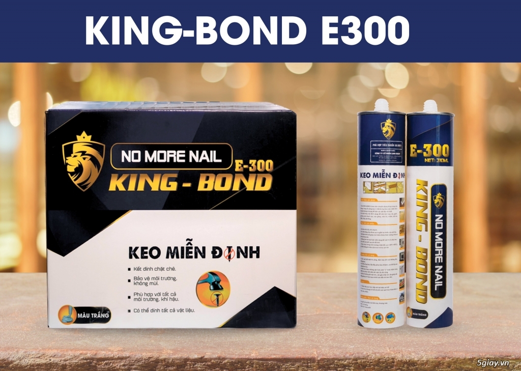 KEO MIỄN ĐINH KING BOND E300 ( KEO NỘI THẤT) THƯƠNG HIỆU EWIN - 8