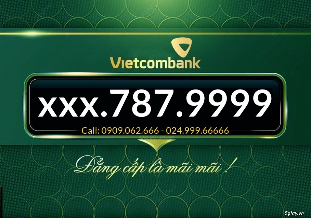 Tài khoản ngân hàng số đẹp vietcombank - Call: 0909.062.666 - 6