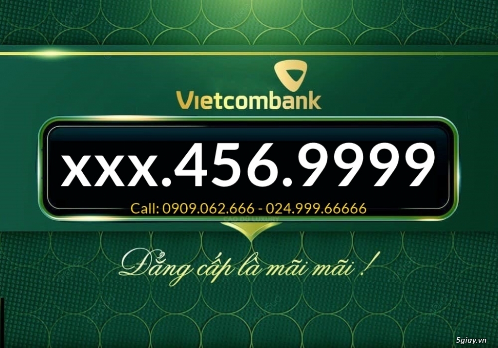 Tài khoản ngân hàng số đẹp vietcombank - Call: 0909.062.666 - 4
