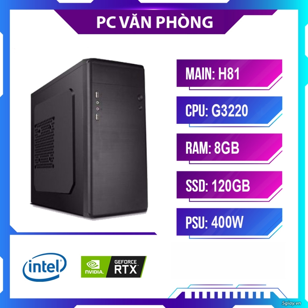 Bộ PC Văn Phòng CPU Core G3220, Main H81, Ram 8G, SSD 120G