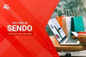 Giới thiệu về Sendo và 7 bước mua hàng trên Sendo