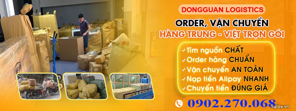Dongguan Logistics- Order, vận chuyển Trung Việt