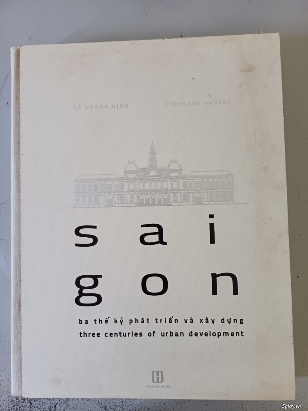 Sài Gòn Ba Thế Kỷ Phát Triển Xây Dựng, Việt - Anh - 2