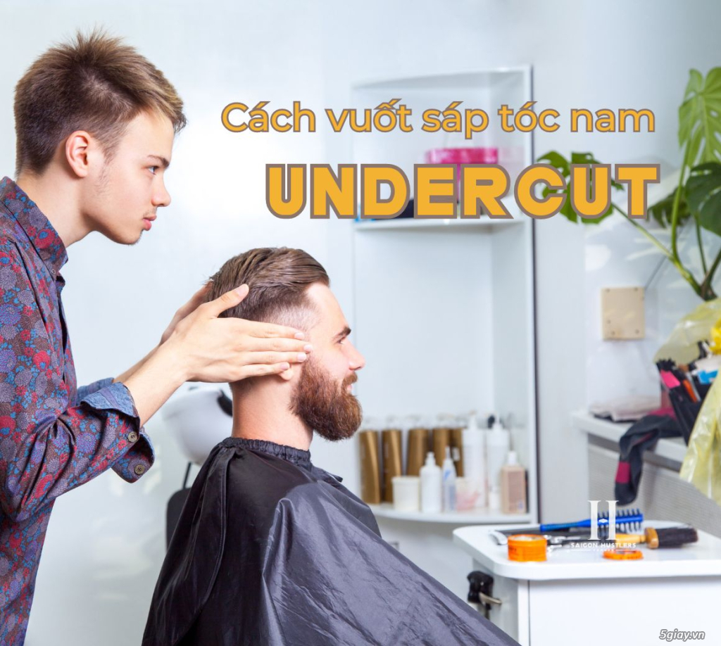 Hướng dẫn cách vuốt sáp tóc nam undercut đơn giản tại nhà