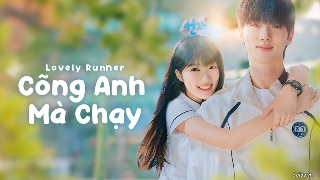 CÕNG ANH MÀ CHẠY-LOVELY RUNNER (2024) bộ phim HOT đang chao đảo giới trẻ