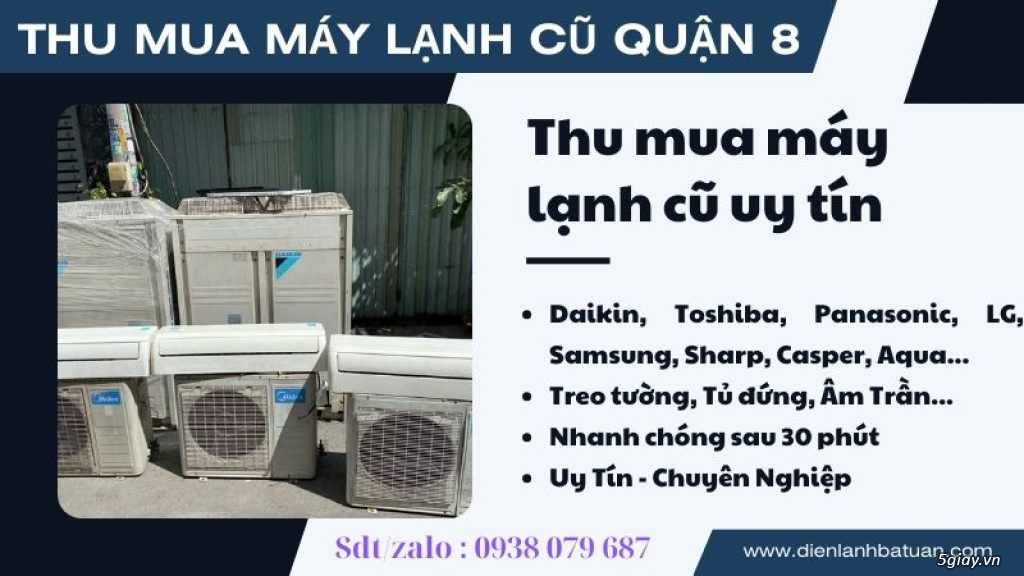 Thanh lý máy lạnh cũ quận 8 giá cao gọi ngay 0938079687