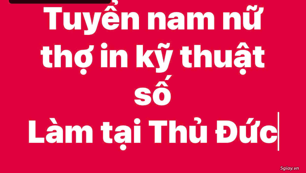 CTY IN ẤN QUẢNG CÁO SONG PHÁT tuyển thợ in kỹ thuật số làm Thủ Đức